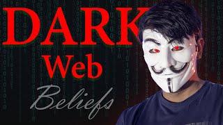 Dark Web : Popular Beliefs & Reality