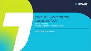 Azure IaaS - Azure Migrate - Assessment Tools