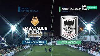 ONCE MACHOS vs EMBAJADUR CREMA | 3-6 | Súper Liga Stars 2022 | *FINAL*