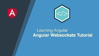 Angular WebSockets Tutorial