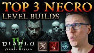 Die TOP 3 NECRO LEVEL BUILDS für Diablo 4 Vessel of Hatred (Season 6)