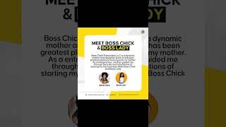 MEET BOSS CHICK BOSS LADY‍ By Boss Chick Enterprise LLC