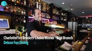 Deluxe Fun Dining is the winner of CharlotteFive Readers’ Choice - Best Brunch Charlotte