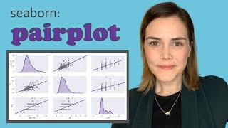 Seaborn pairplot | How to make a pairplot in Python and the Seaborn pairplot interpretation