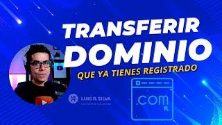 Cómo Transferir un Dominio ▶︎ Los 10 pasos ◀︎ Cómo utilizar un dominio en otro hospedaje web 