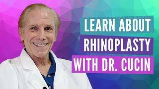 Rhinoplasty Surgery: What to expect? Procedure Walkthrough With Dr. Robert Cucin, M.D., F.A.C.S