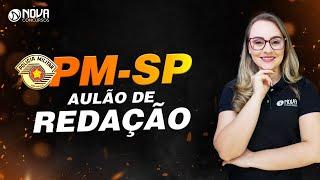 Redação Concurso PM SP 2021!