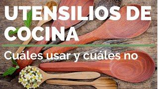 UTENSILIOS DE COCINA: Cuáles usar y cuáles no 