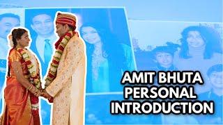 Amit Bhuta - Personal Introduction Video