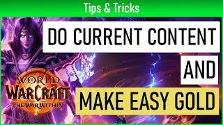 5 Ways to Make Easy Gold while doing CURRENT CONTENT - The War Within