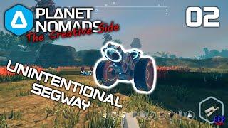 Unintentional Segway - The Creative Side Of Planet Nomads - 02