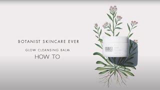 【HOW TO】CLEANSING BALM【BOTANIST EVER】