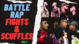 BATTLE RAP FIGHTS, SCUFFLES AND HEATED MOMENTS (PART 2)