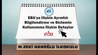 EBA'ya İlişkin Ayrıntılı Bilgilendirme ve Sistemin Kullanımına İlişkin Detaylar