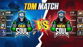 FUN TDM MATCH - OLD SOUL VS NEW SOUL