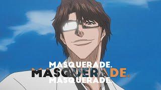 masquerade | Aizen Sosuke Edit