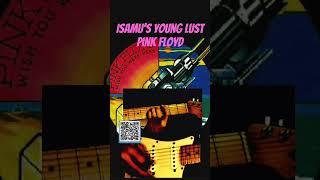 Isamu’s Young Lust  Pink Floyd
