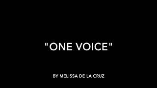 "One Voice" by Melissa de la Cruz