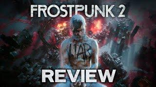 Morality Is A Skill Issue | Frostpunk 2 Review