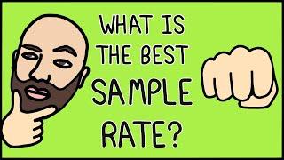 What is the best sample rate when making music? 