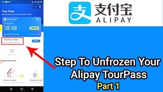 how to unfreeze your Alipay Tour Pass tutorial part 1