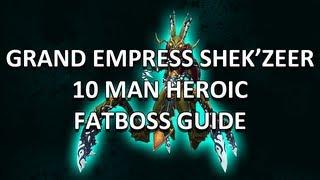 Grand Empress Shek'zeer 10 Man Heroic Heart of Fear Guide - FATBOSS