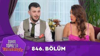 Zuhal Topal'la Yemekteyiz 846. Bölüm @Yemekteyiz
