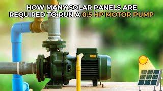 How Many Solar Panels to Power a 0.5 HP Motor?  | Simple Solar Energy Guide!