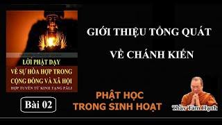 Bài 02: Giới thiệu tổng quát về chánh kiến (21/09/2024).