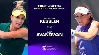 McCartney Kessler vs. Elina Avanesyan | 2025 Hobart Semifinals | WTA Match Highlights