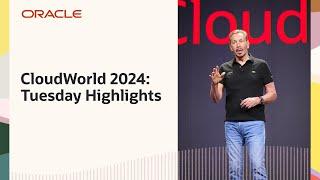 Oracle CloudWorld 2024: Tuesday Highlights