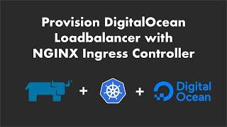 Provision DigitalOcean Loadbalancer with NGINX Ingress Controller for Kubernetes