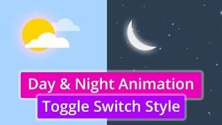 Day and Night Animation Toggle Switch Style Using Html, Css and Jquery