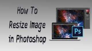 How To Resize Image in Photoshop