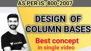 DESIGN COLUMN BASES / DESIGN BASE PLATE