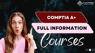 CompTIA A+ Certification full information II CareerMaker Solutions