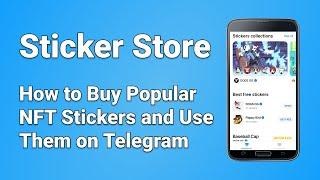 Sticker Store (Sticker Bot) on Telegram: How to Use and Buy Sticker NFTs