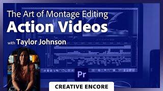 Creative Encore: Edit Compelling Sizzle Reels for Social Media in Premiere Pro with Taylor Johnson