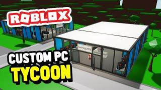 Buying a BIGGER Building to Expand My CUSTOM PC Company In Custom PC Tycoon (Roblox)