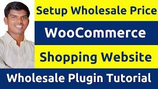 How Setup Wholesale Price Online Shopping Website WooCommerce | WordPress | Review & Tutorial