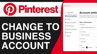 How to Change Personal Account to Business Account on Pinterest (2024)