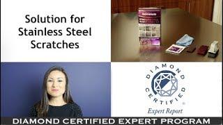 Diamond Certified Experts: Solutions for Stainless Steel Scratches