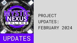 Project Updates: February 2024 | Mystic Nexus Online