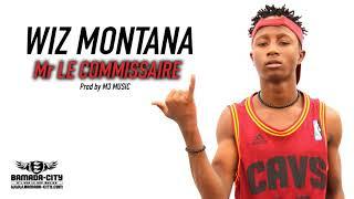 WIZ MONTANA   Mr LE COMMISSAIRE Son Officiel