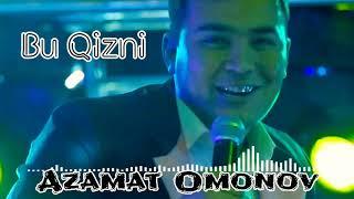 Azamat Omonov - Bu Qizni