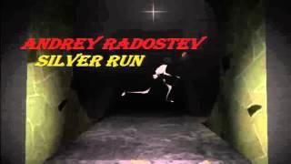 Andrey Radostev  - Silver Run