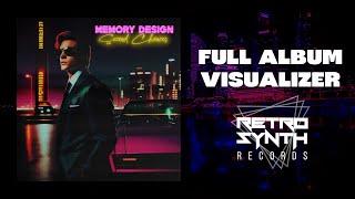 Memory Design - Second Chances FULL ALBUM VISUALIZER / RetroSynth Lazersteel #synthwave #retrosynth