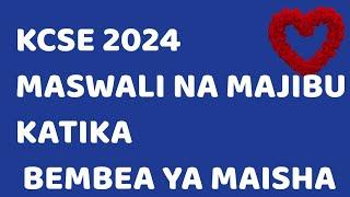 KCSE 2025 MASWALI NA MAJIBU YA BEMBEA YA MAISHA.Predictions|Kiswahili paper 3 Predictions|