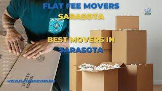 Best Movers in Sarasota | Movers Sarasota | www.flatfeemovers.net