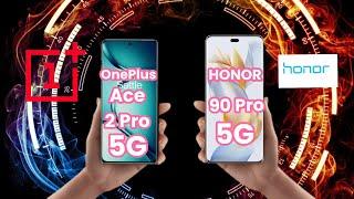 OnePlus Ace 2 Pro 5G Vs Honor 90 Pro 5G Full Compare Honor 90 Pro